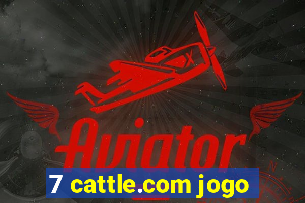 7 cattle.com jogo